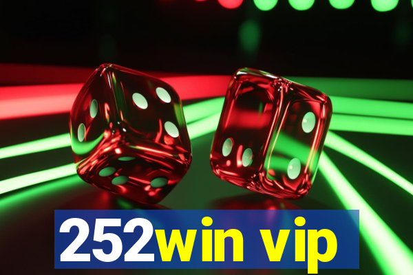 252win vip